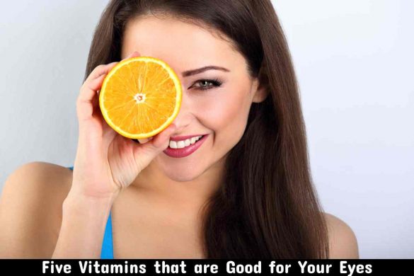 Five Vitamins that are Good for Your Eyes (1)