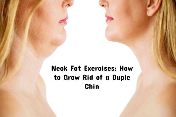 Neck Fat Exercises_ How to Grow Rid of a Duple Chin