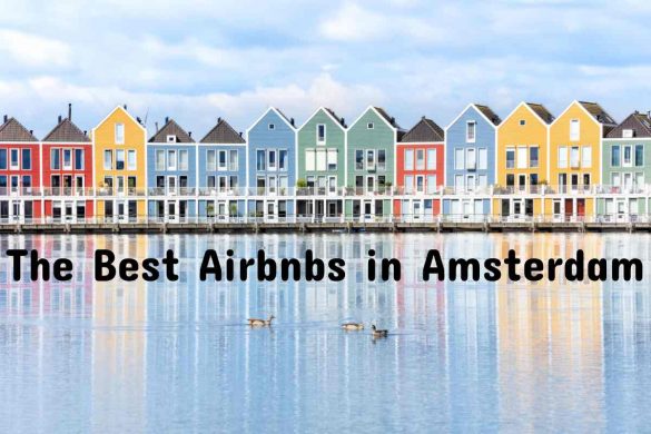 The Best Airbnbs in Amsterdam